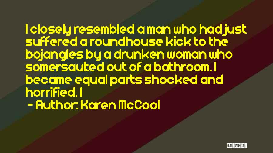 Karen McCool Quotes 1793509