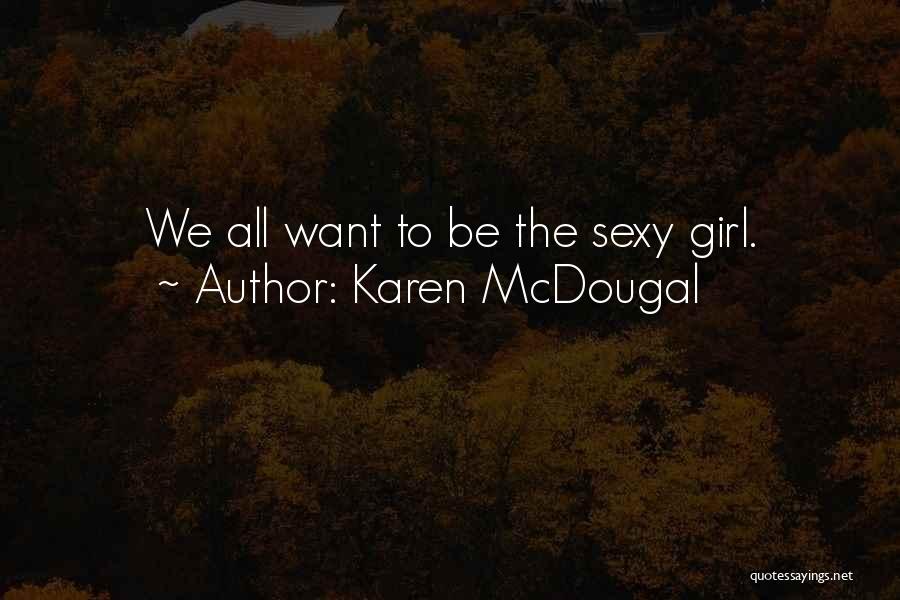 Karen McDougal Quotes 786229