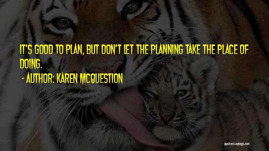 Karen McQuestion Quotes 1283667