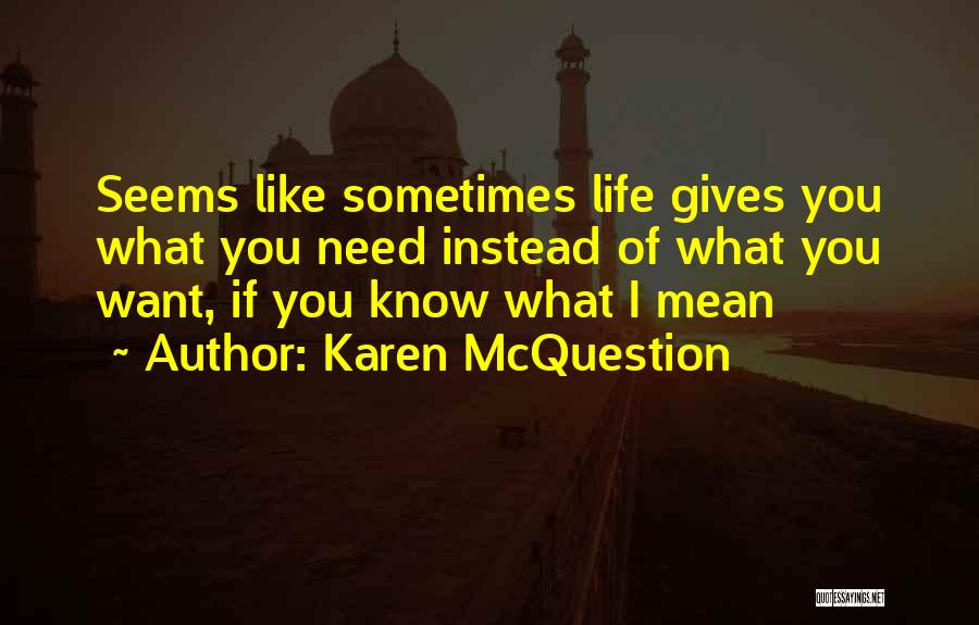 Karen McQuestion Quotes 939943