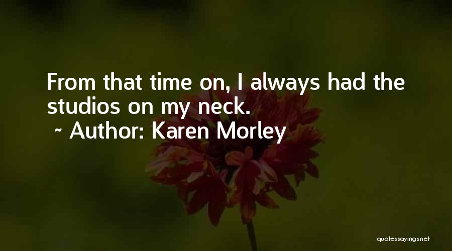 Karen Morley Quotes 1998901