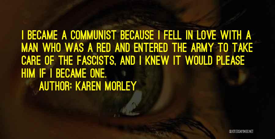 Karen Morley Quotes 761726