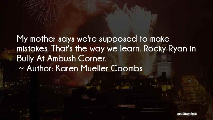 Karen Mueller Coombs Quotes 1950446