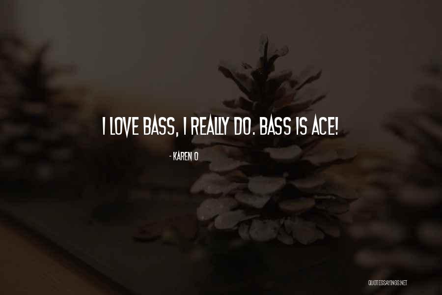 Karen O Quotes 1223421 Karen O Quotes 1223421