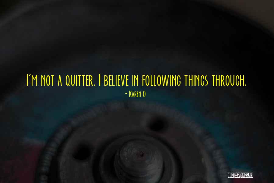 Karen O Quotes 728452 Karen O Quotes 728452