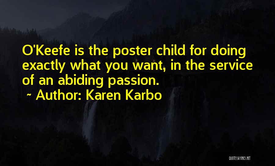 Karen O'connor Quotes By Karen Karbo