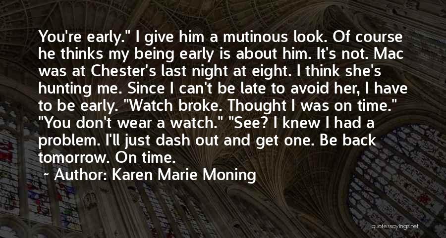 Karen O'connor Quotes By Karen Marie Moning