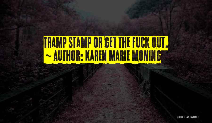 Karen O'connor Quotes By Karen Marie Moning
