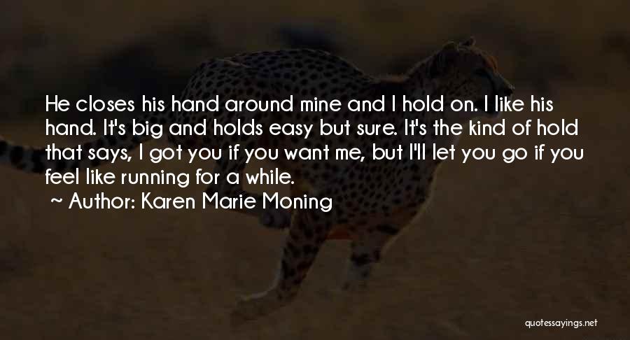 Karen O'connor Quotes By Karen Marie Moning