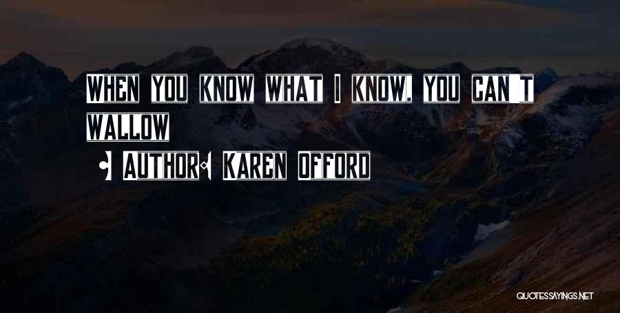 Karen Offord Quotes 290333