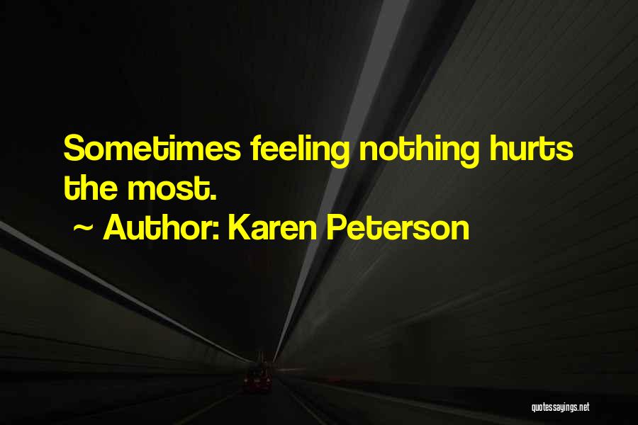 Karen Peterson Quotes 714523