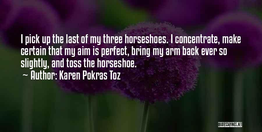 Karen Pokras Toz Quotes 1748575