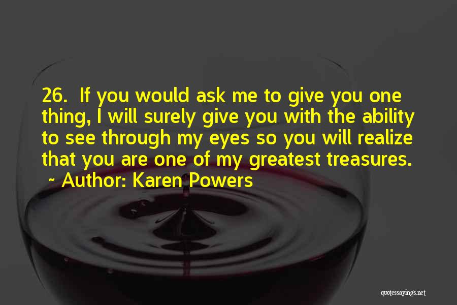 Karen Powers Quotes 1527308