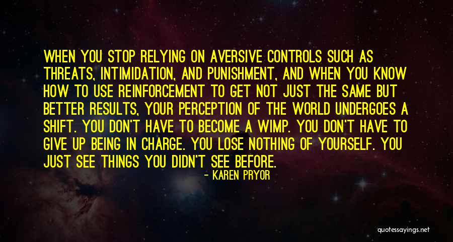 Karen Pryor Quotes 1786609 Karen Pryor Quotes 1786609