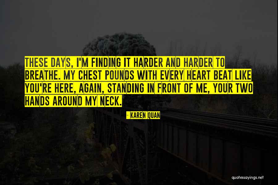 Karen Quan Quotes 1042352 Karen Quan Quotes 1042352