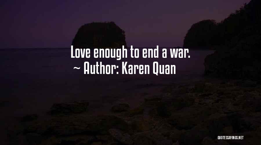 Karen Quan Quotes 1078485