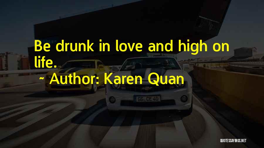 Karen Quan Quotes 1282808