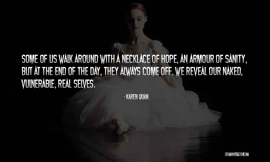 Karen Quan Quotes 170181 Karen Quan Quotes 170181