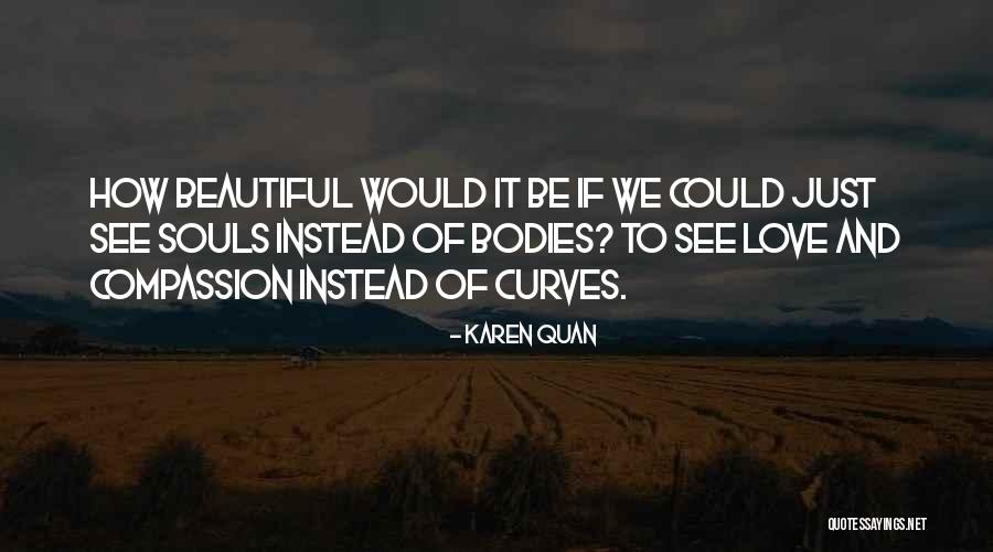 Karen Quan Quotes 2123175 Karen Quan Quotes 2123175