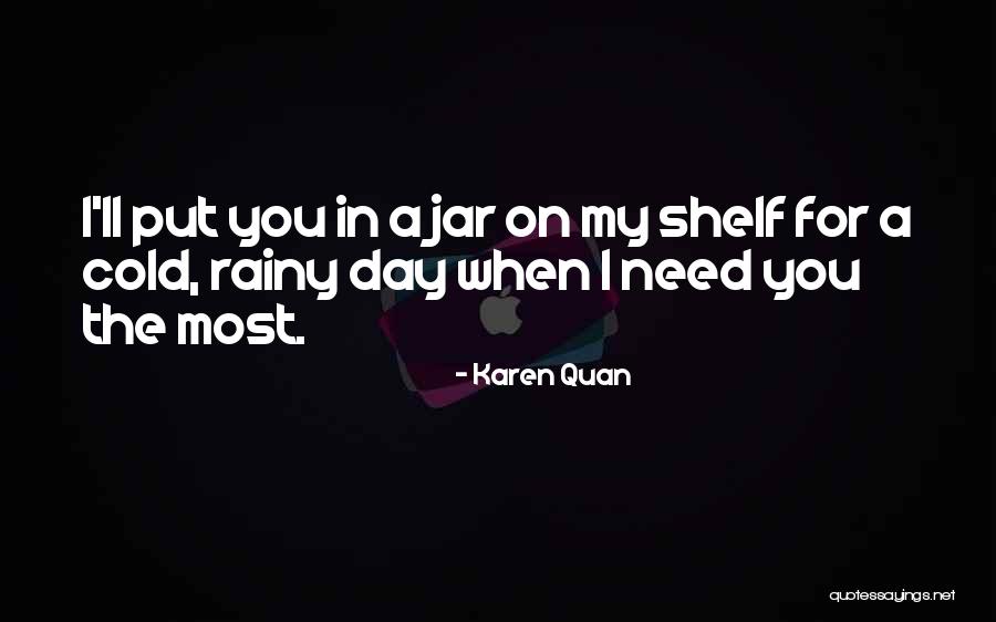 Karen Quan Quotes 2179163