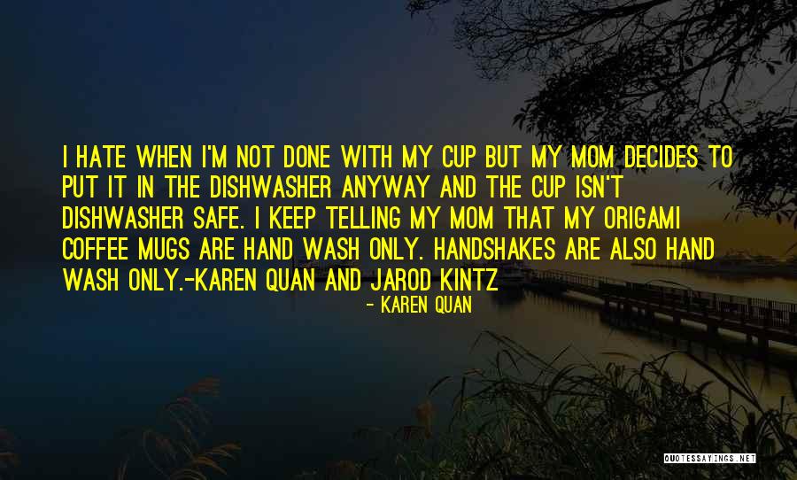 Karen Quan Quotes 264336 Karen Quan Quotes 264336