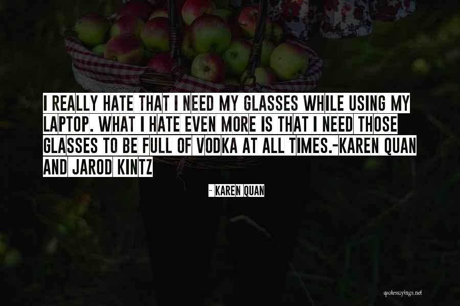 Karen Quan Quotes 427829 Karen Quan Quotes 427829