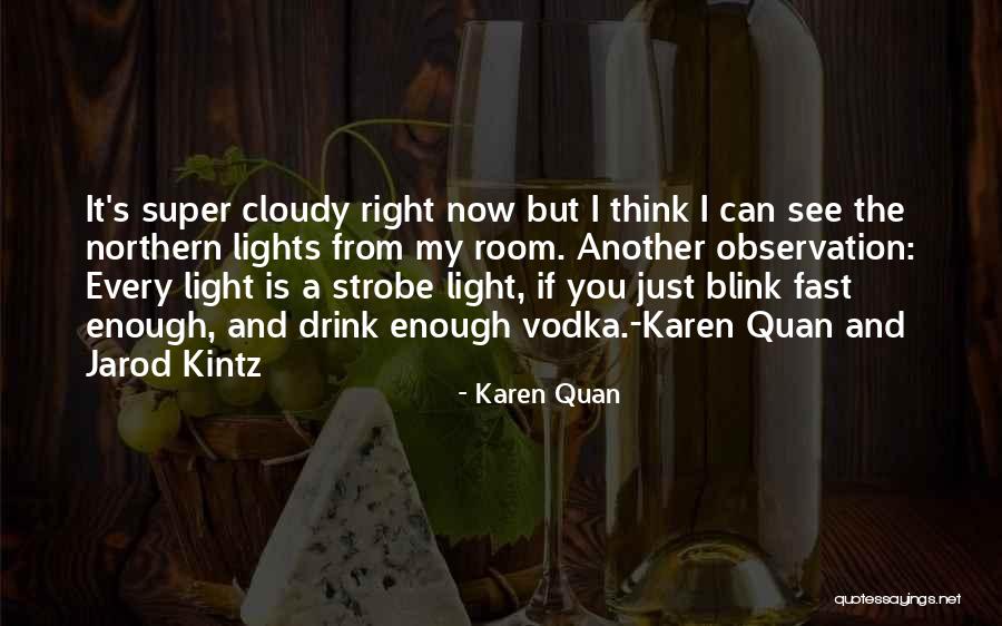 Karen Quan Quotes 616939