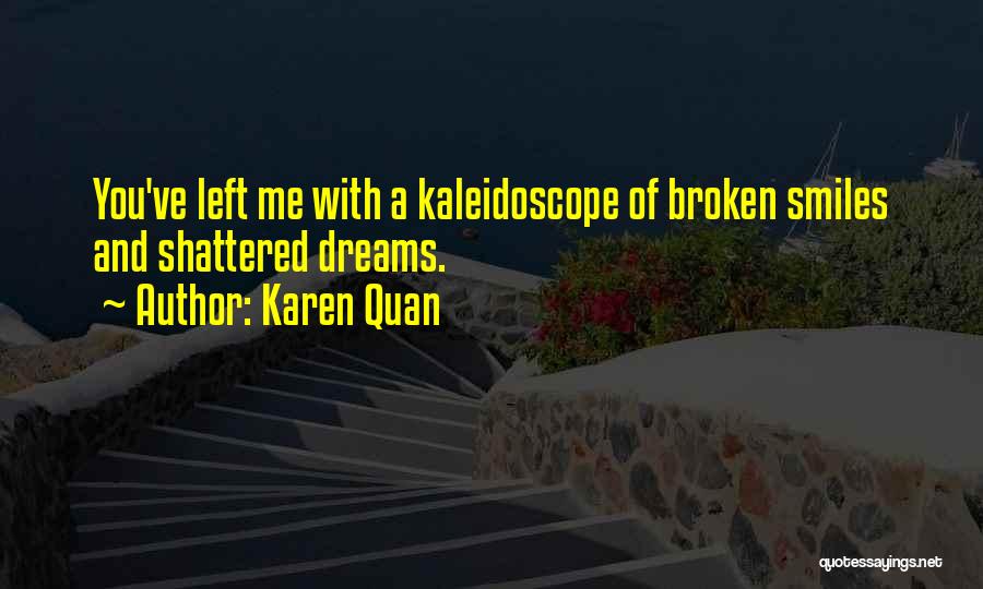 Karen Quan Quotes 626644