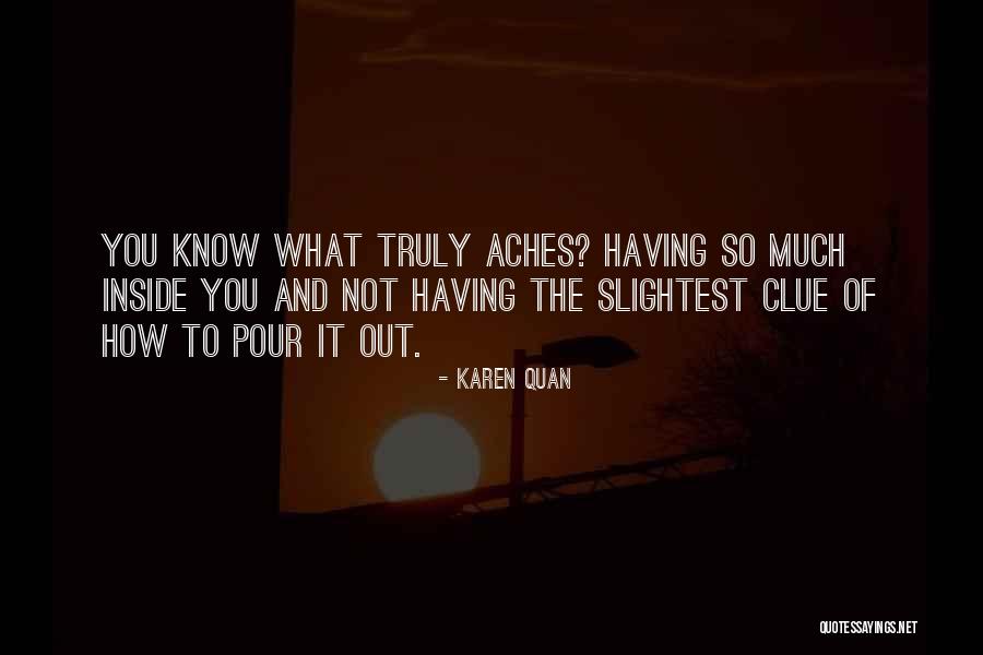 Karen Quan Quotes 853099