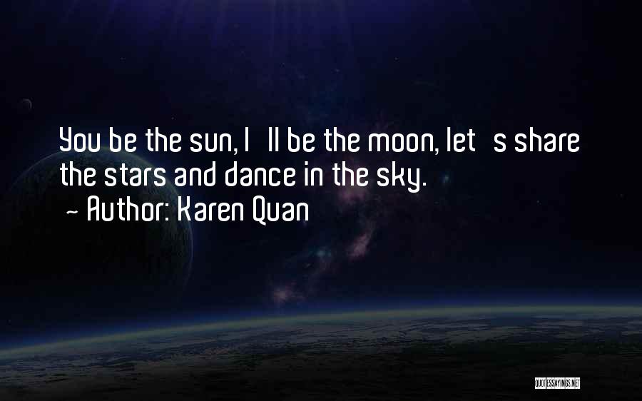 Karen Quan Quotes 889511