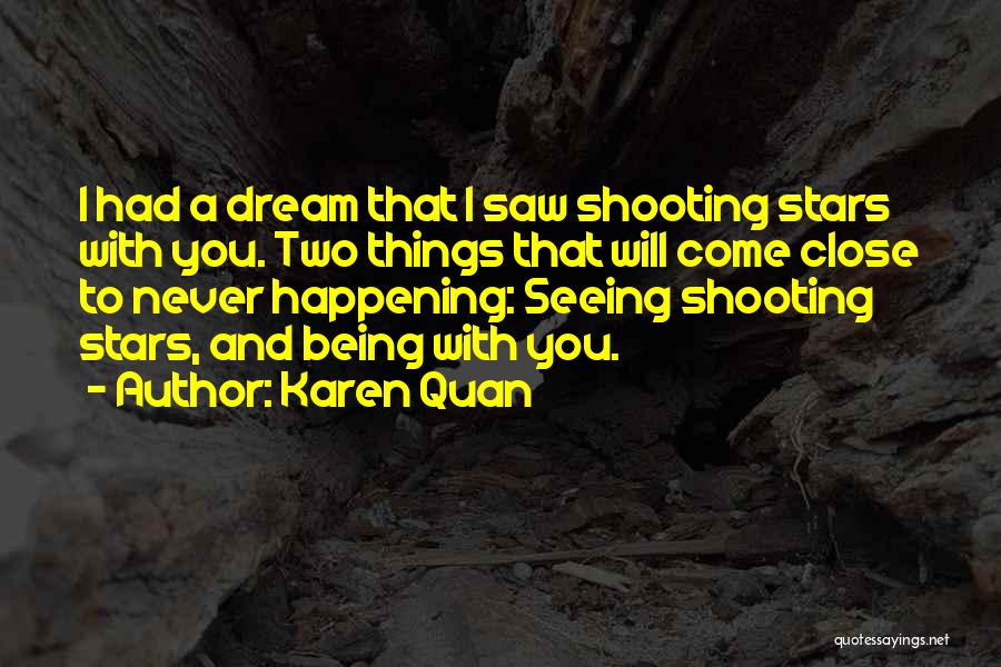 Karen Quan Quotes 897808