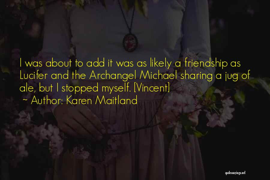 Karen Raven Quotes By Karen Maitland