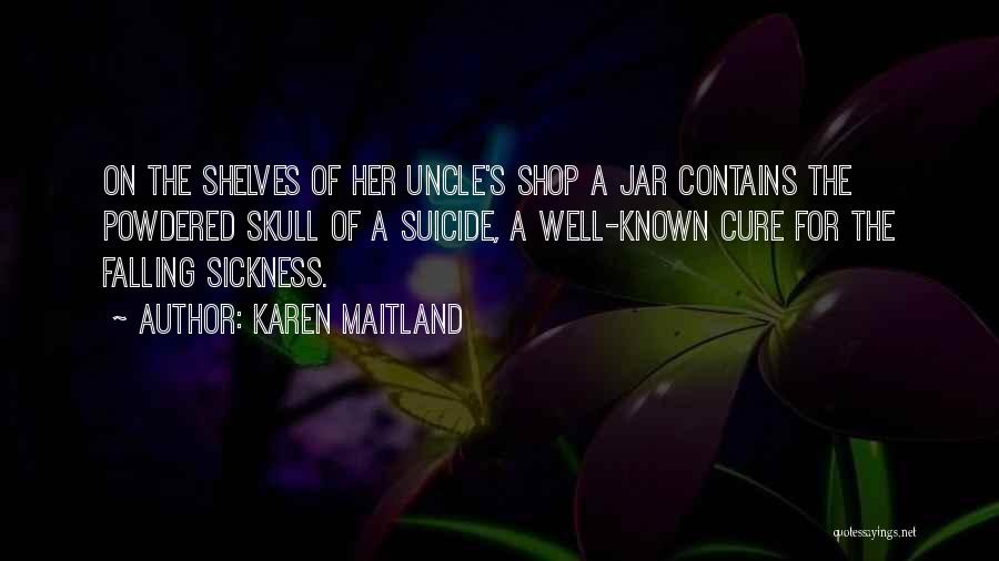 Karen Raven Quotes By Karen Maitland