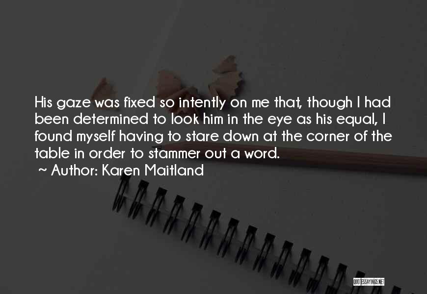 Karen Raven Quotes By Karen Maitland