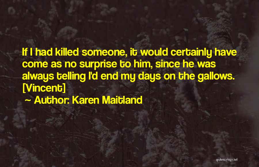 Karen Raven Quotes By Karen Maitland