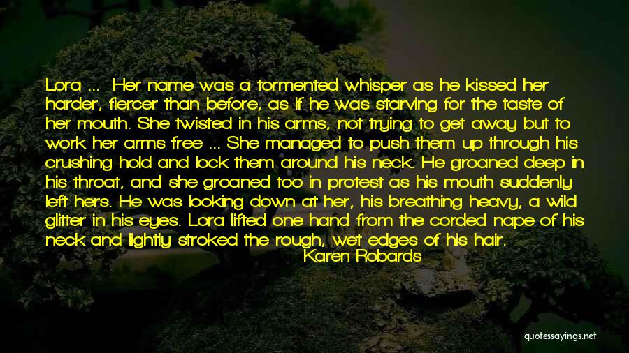 Karen Robards Quotes 1789918 Karen Robards Quotes 1789918