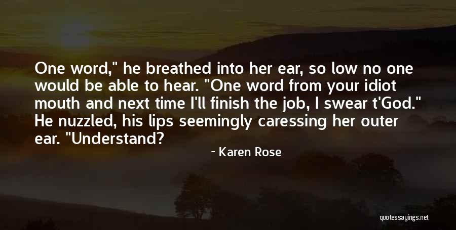Karen Rose Quotes 1016396 Karen Rose Quotes 1016396