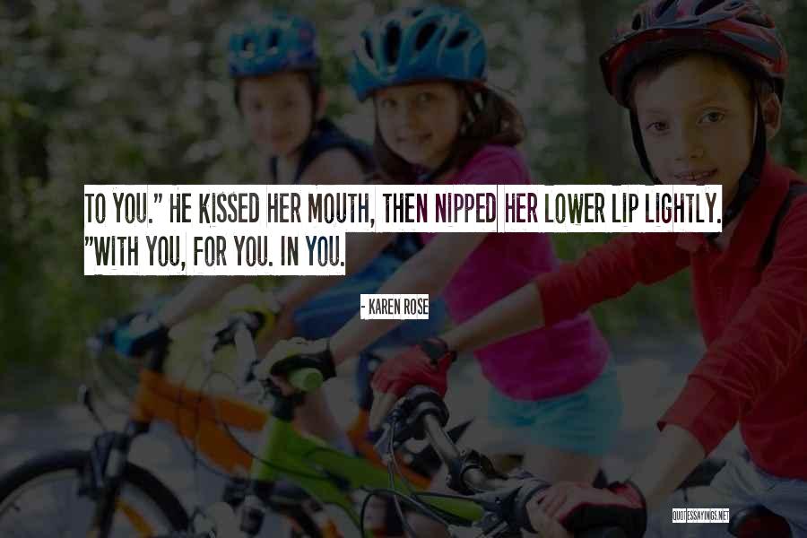 Karen Rose Quotes 1913556 Karen Rose Quotes 1913556