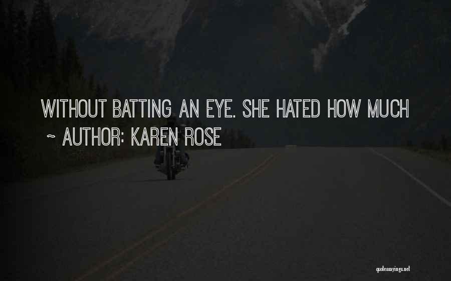 Karen Rose Quotes 581434