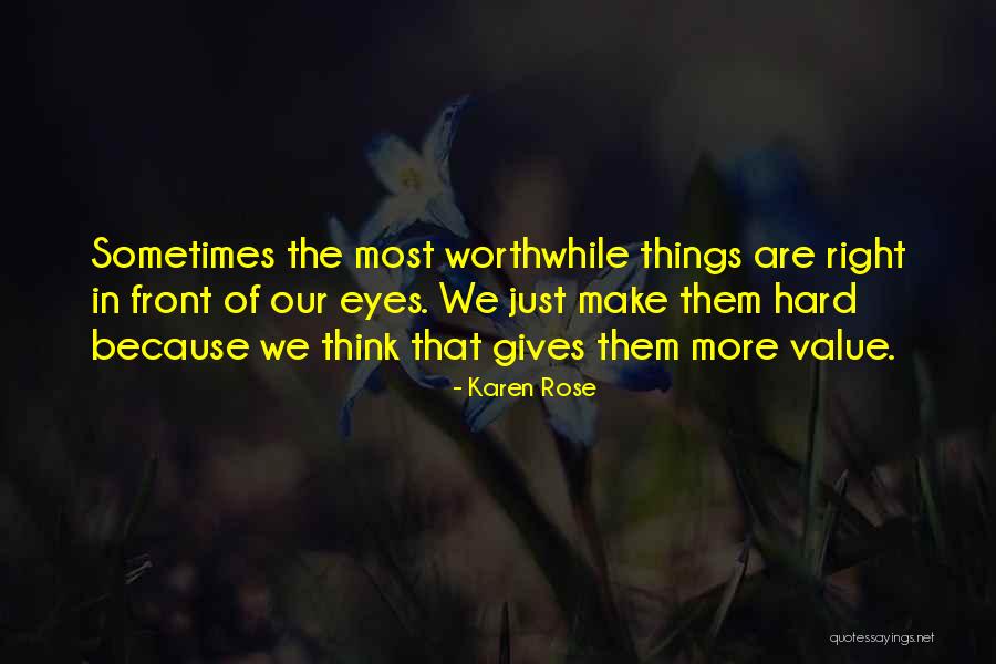 Karen Rose Quotes 973367