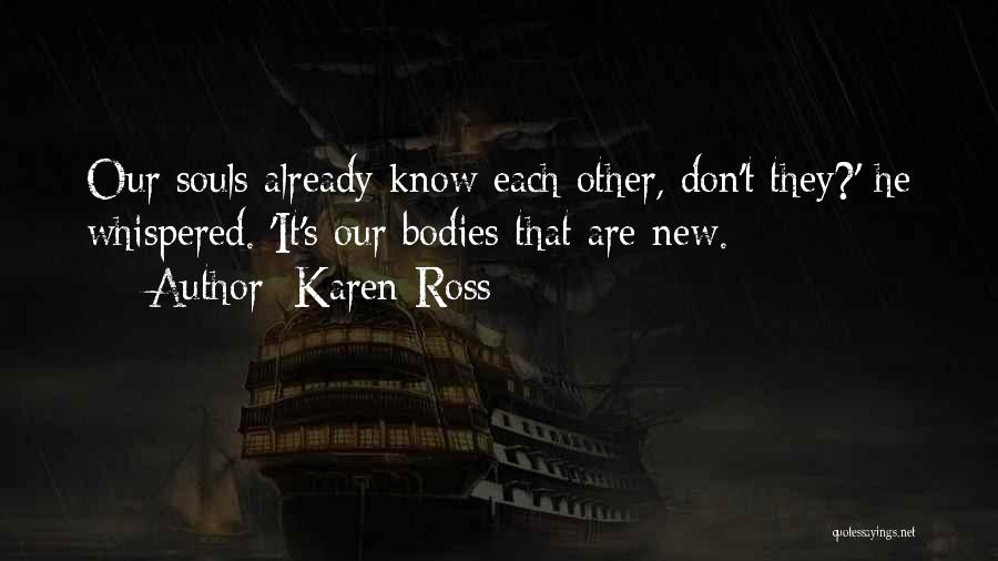 Karen Ross Quotes 904704