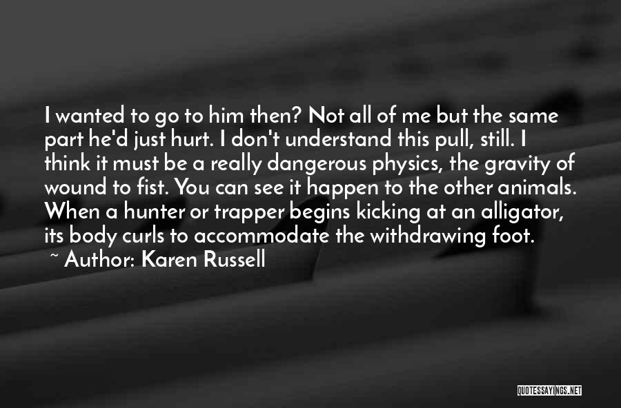 Karen Russell Quotes 285104
