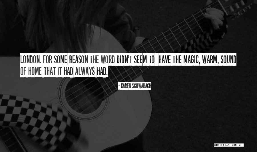 Karen Schwabach Quotes 1091320 Karen Schwabach Quotes 1091320