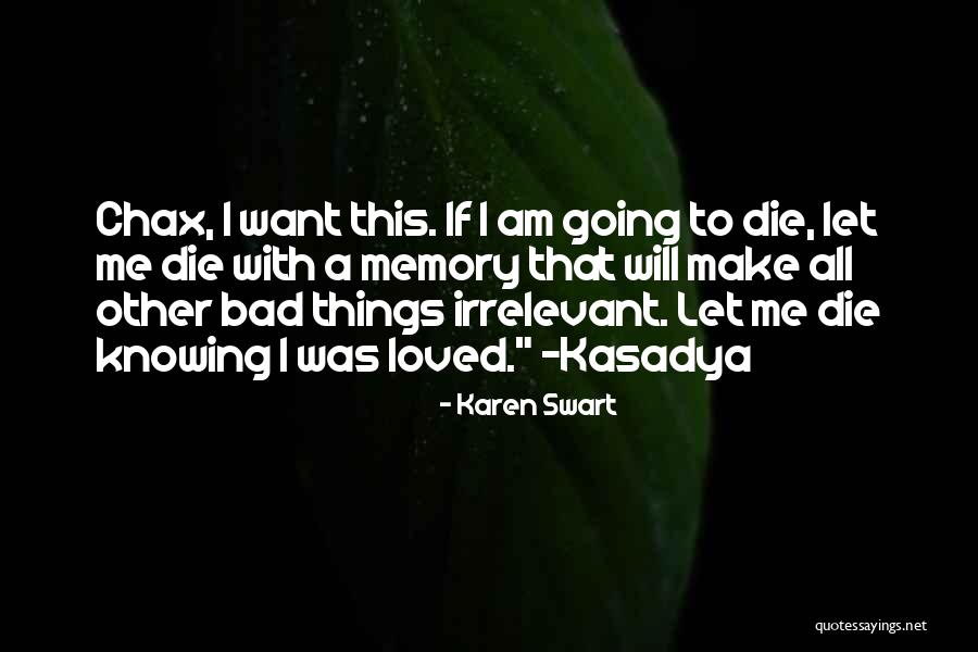 Karen Swart Quotes 500879