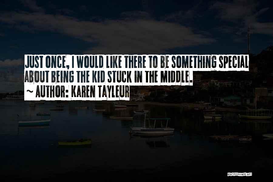 Karen Tayleur Quotes 521113