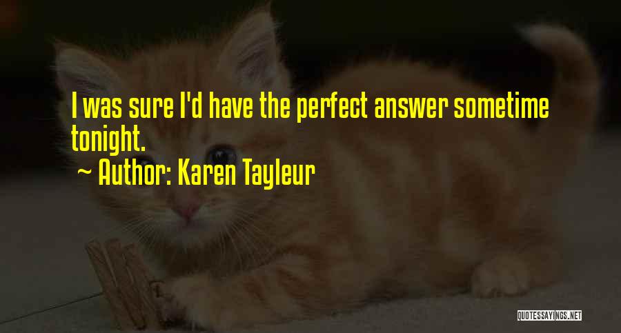 Karen Tayleur Quotes 529092