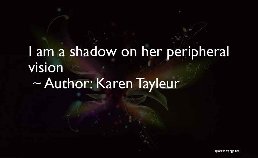 Karen Tayleur Quotes 968383