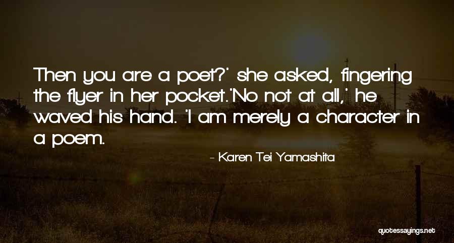 Karen Tei Yamashita Quotes 675722 Karen Tei Yamashita Quotes 675722