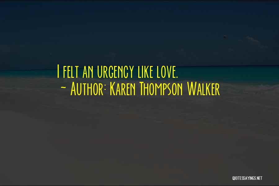 Karen Thompson Walker Quotes 1097648