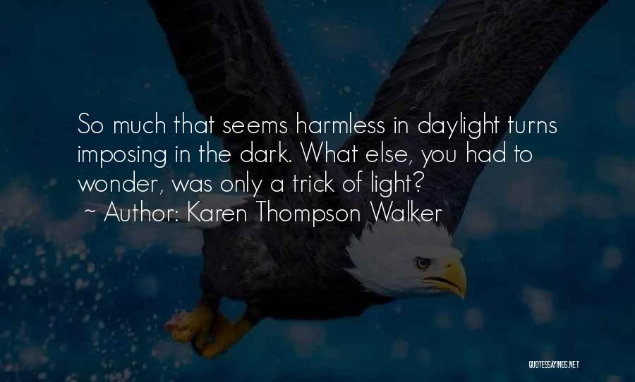 Karen Thompson Walker Quotes 1243071